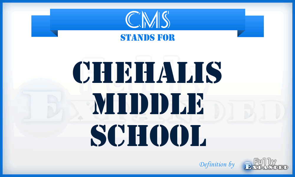 CMS - Chehalis Middle School