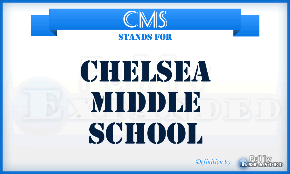 CMS - Chelsea Middle School