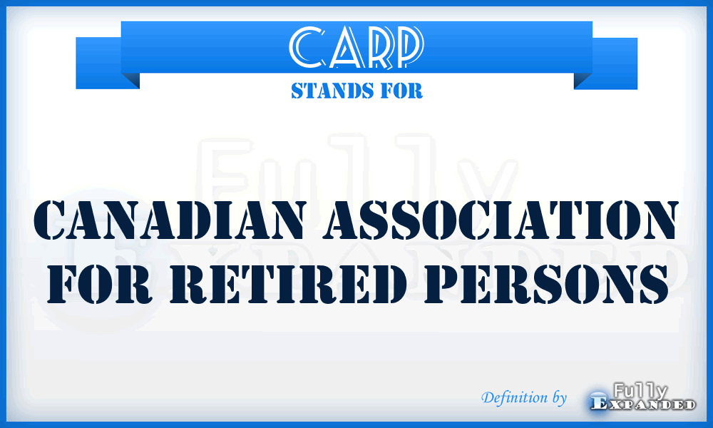 CARP - Canadian Association for Retired Persons