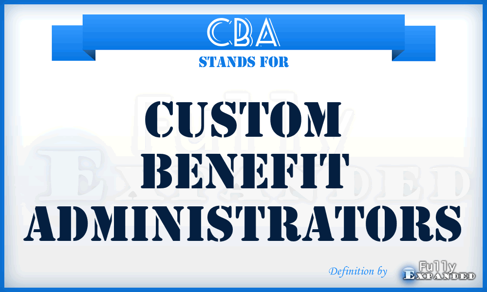 CBA - Custom Benefit Administrators