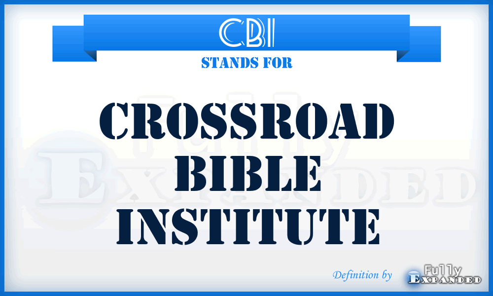 CBI - Crossroad Bible Institute