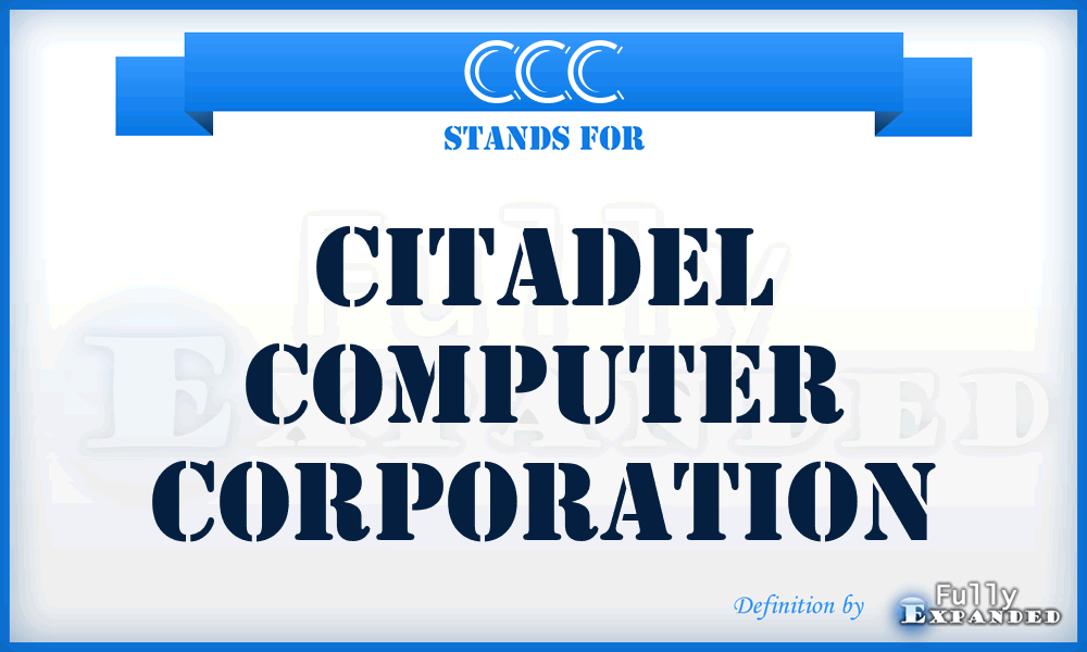 CCC - Citadel Computer Corporation