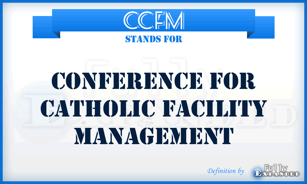 CCFM - Conference for Catholic Facility Management