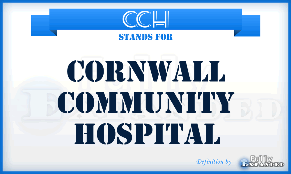 CCH - Cornwall Community Hospital