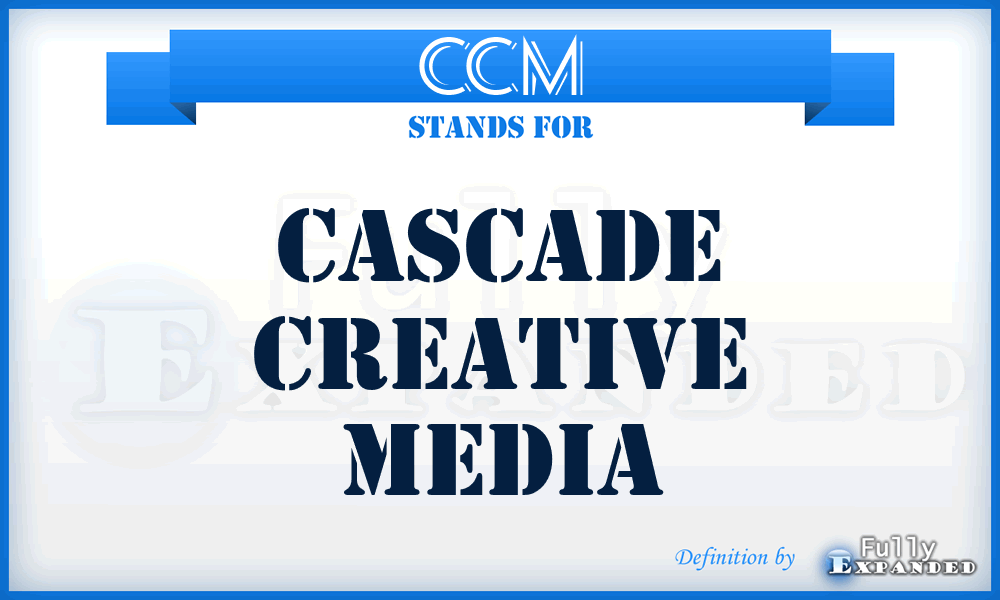 CCM - Cascade Creative Media