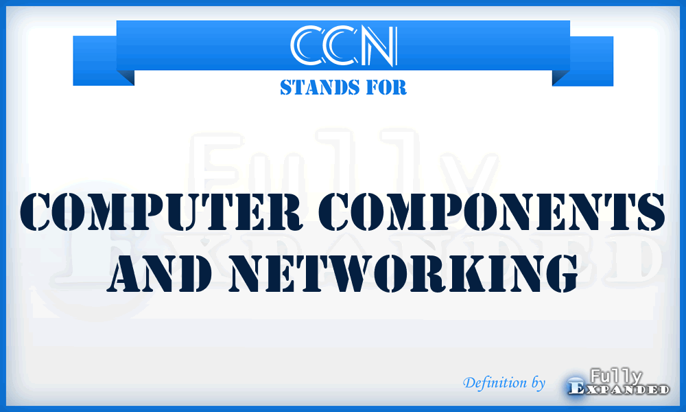 CCN - Computer Components And Networking