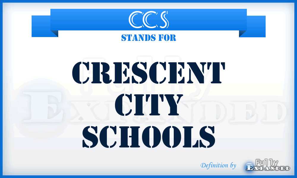 CCS - Crescent City Schools