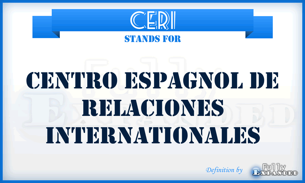 CERI - Centro Espagnol de Relaciones Internationales