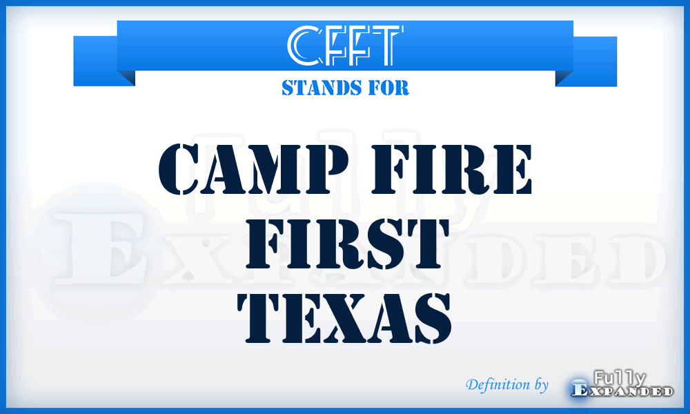 CFFT - Camp Fire First Texas