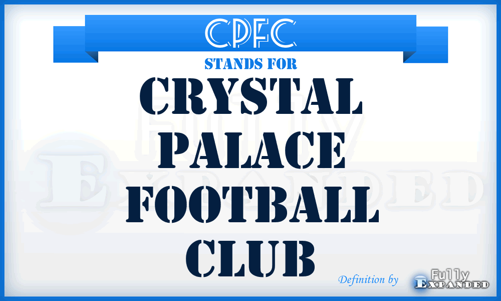 CPFC - Crystal Palace Football Club
