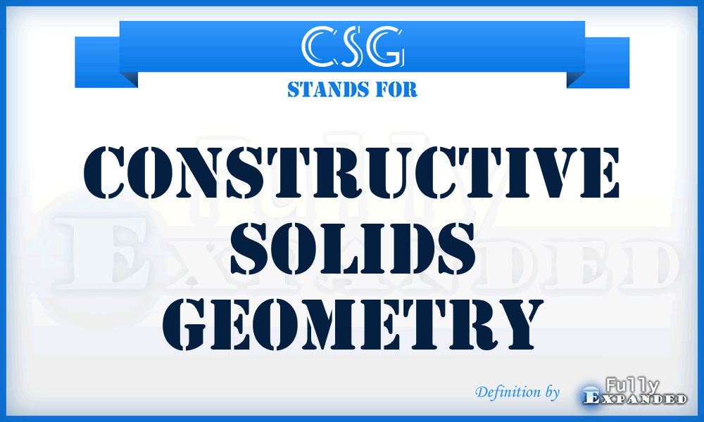 CSG - Constructive solids geometry