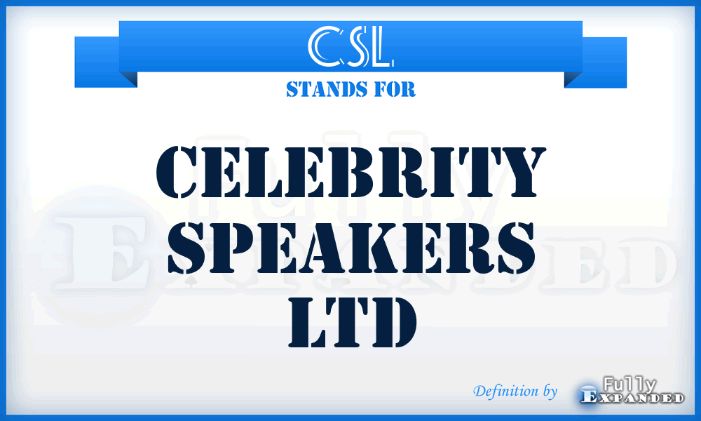 CSL - Celebrity Speakers Ltd
