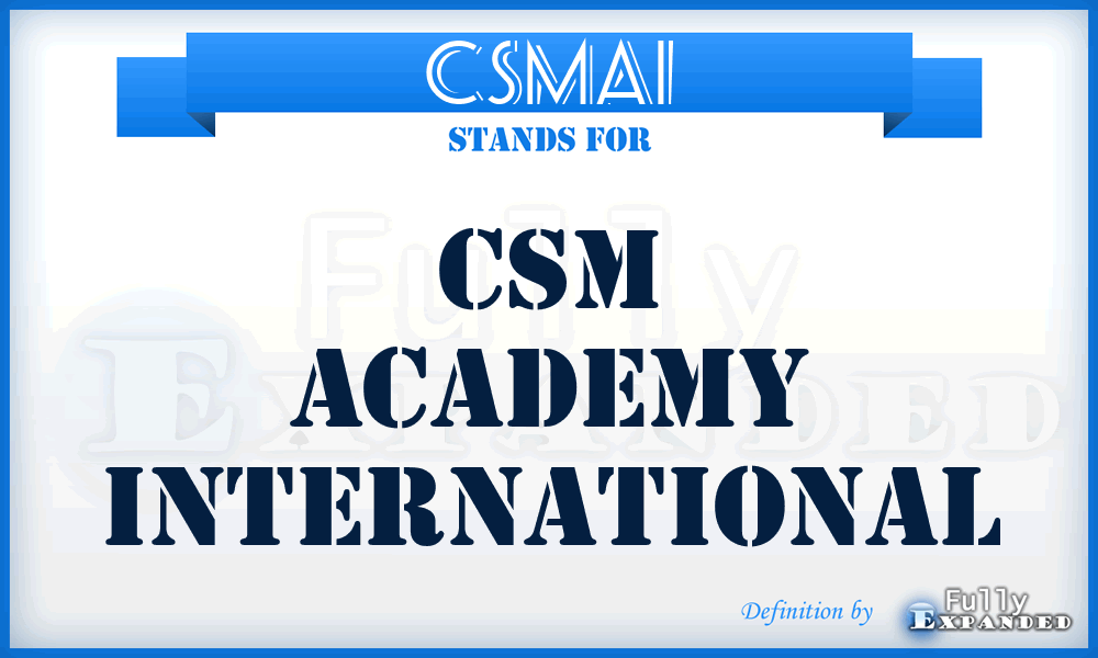 CSMAI - CSM Academy International