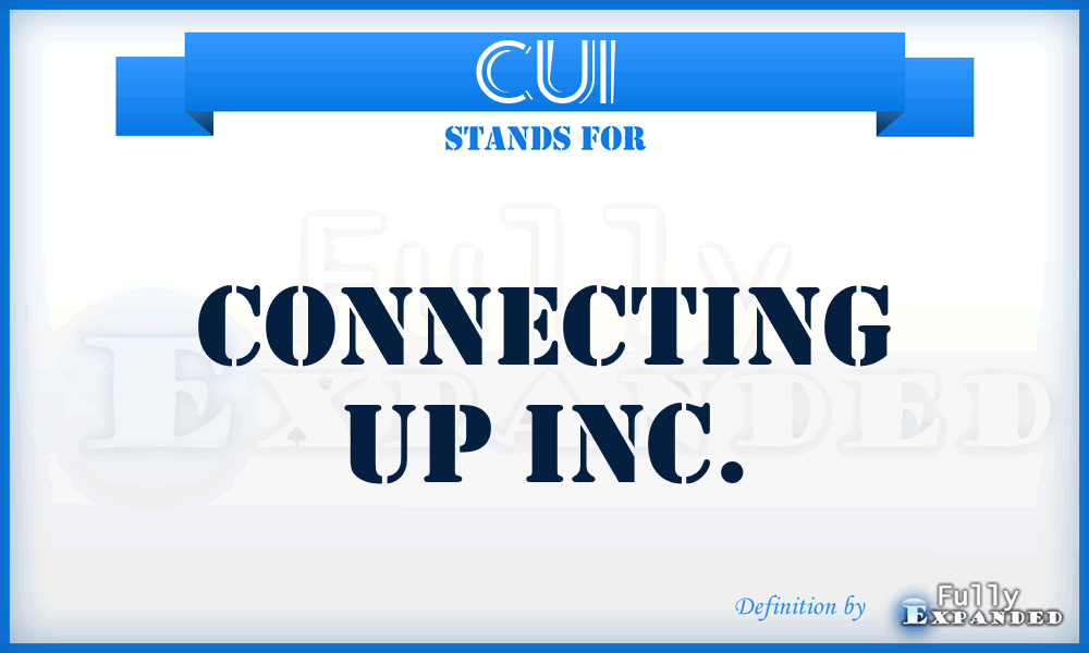 CUI - Connecting Up Inc.
