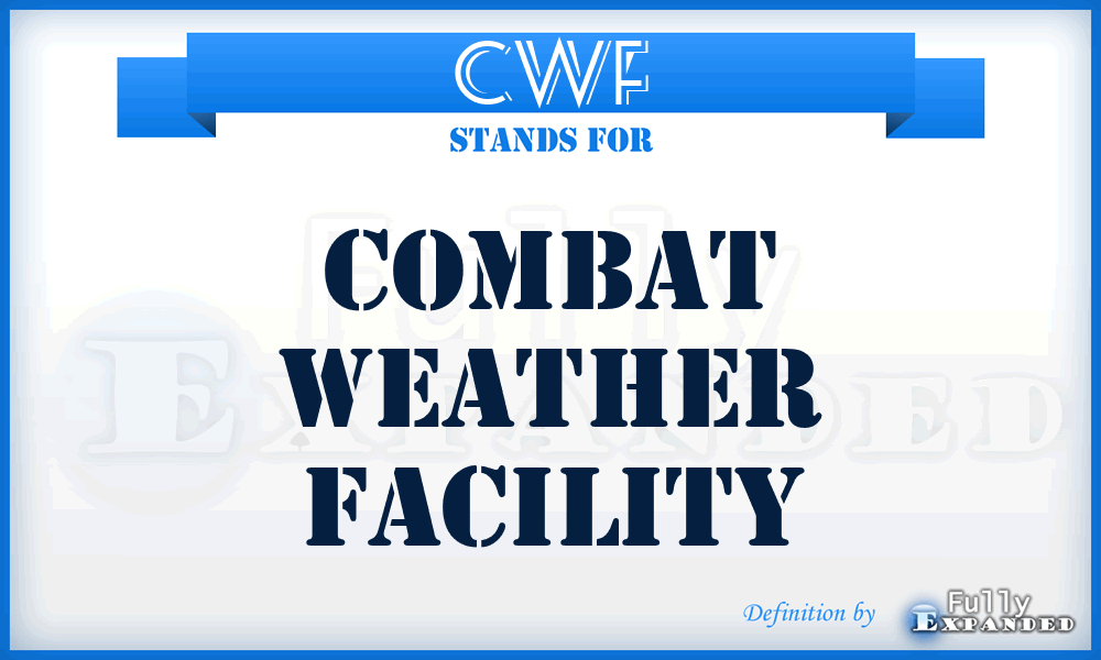 CWF - Combat Weather Facility