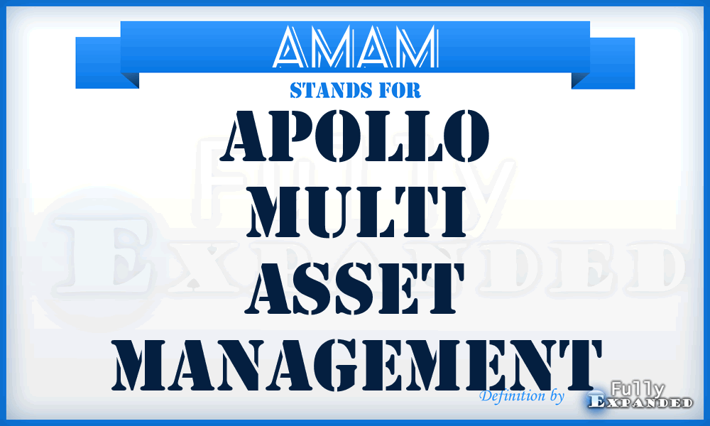 AMAM - Apollo Multi Asset Management