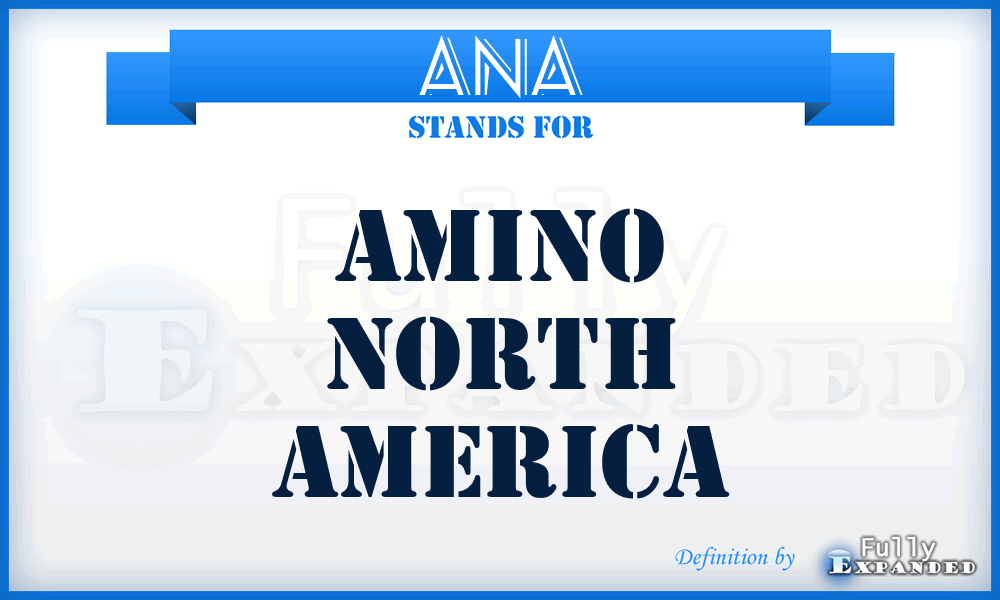 ANA - Amino North America