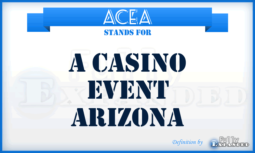 ACEA - A Casino Event Arizona