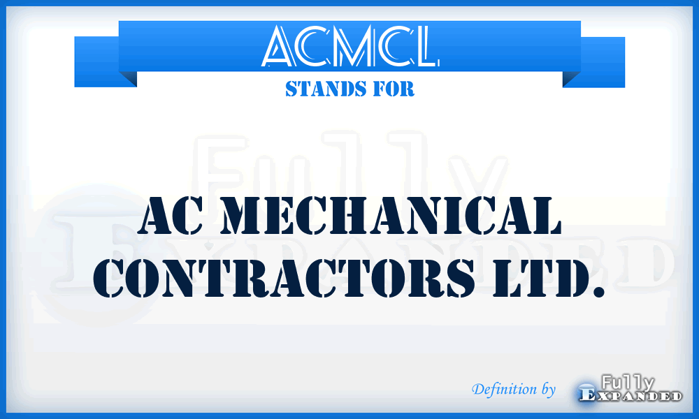 ACMCL - AC Mechanical Contractors Ltd.