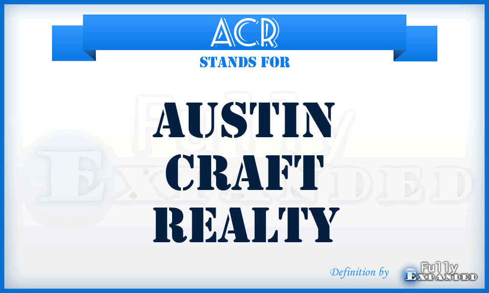 ACR - Austin Craft Realty