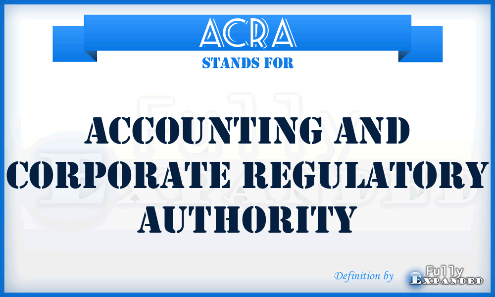 ACRA - Accounting and Corporate Regulatory Authority