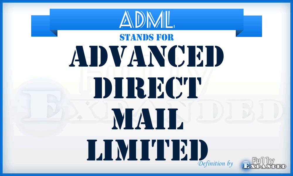 ADML - Advanced Direct Mail Limited