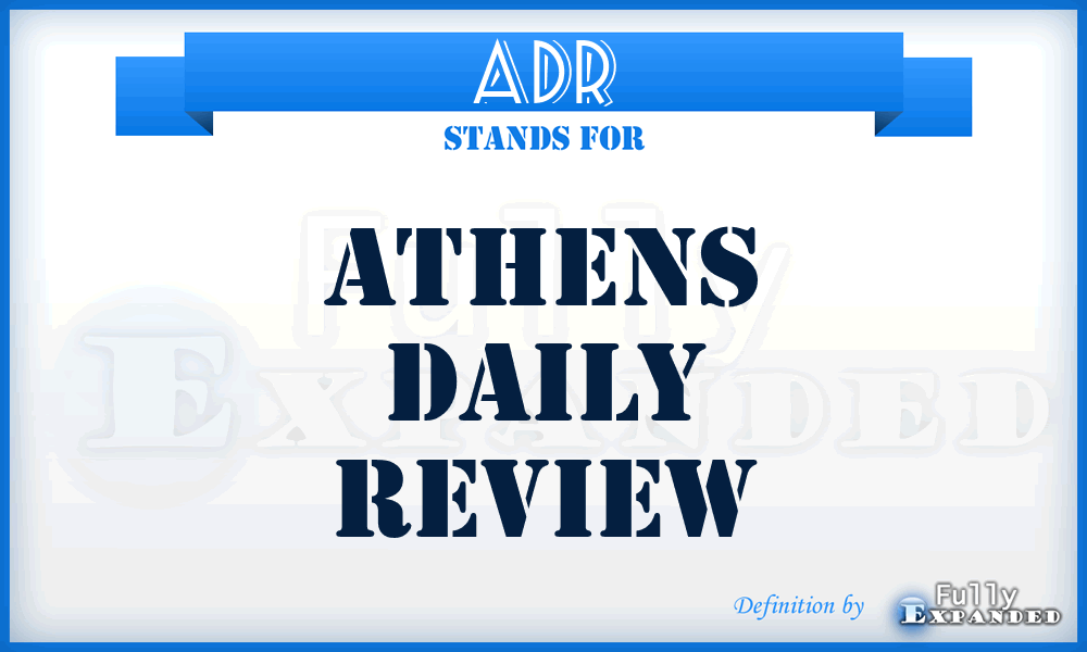 ADR - Athens Daily Review