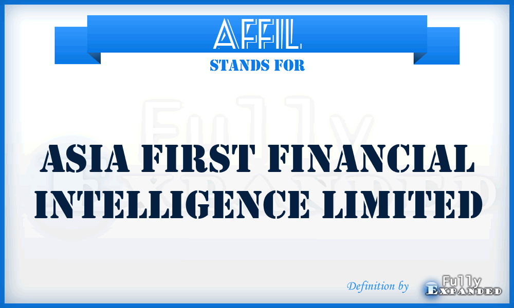 AFFIL - Asia First Financial Intelligence Limited