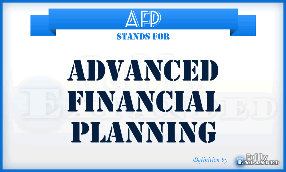 AFP - Advanced Financial Planning
