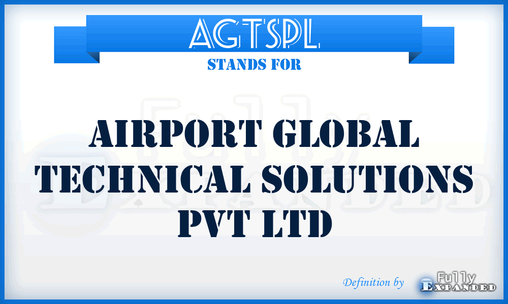 AGTSPL - Airport Global Technical Solutions Pvt Ltd