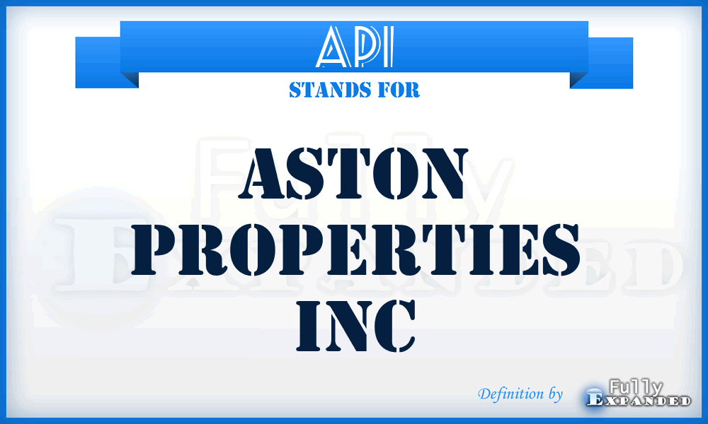 API - Aston Properties Inc