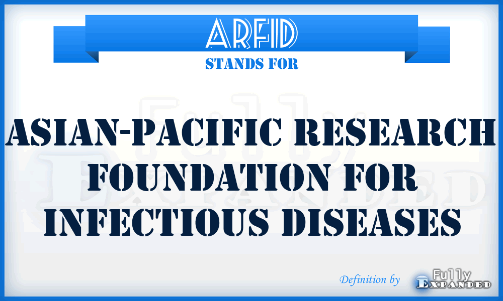 ARFID - Asian-Pacific Research Foundation for Infectious Diseases