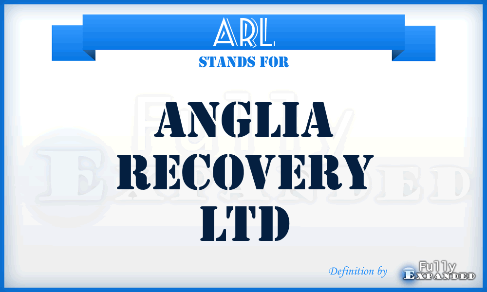 ARL - Anglia Recovery Ltd