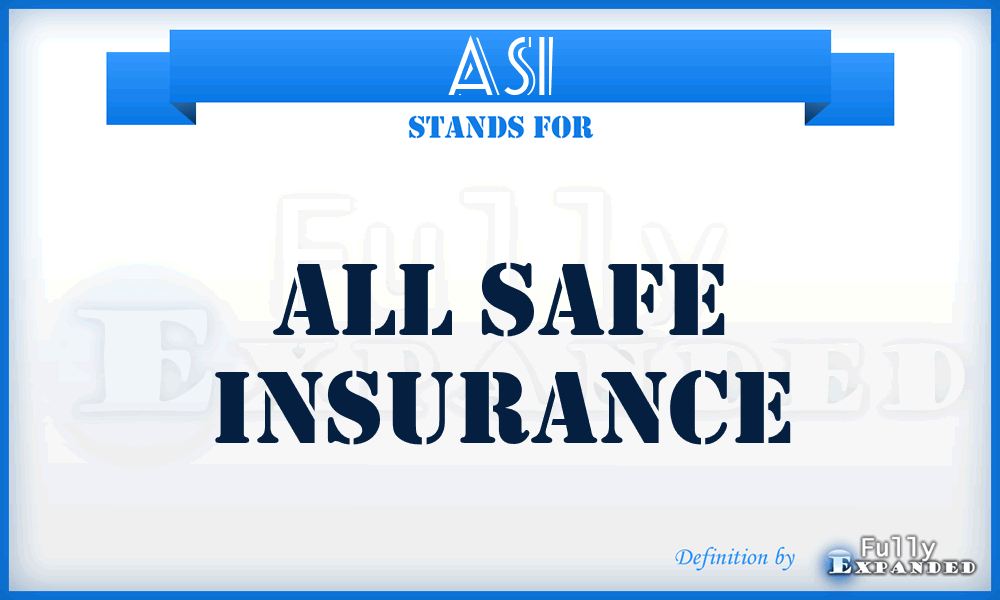 ASI - All Safe Insurance