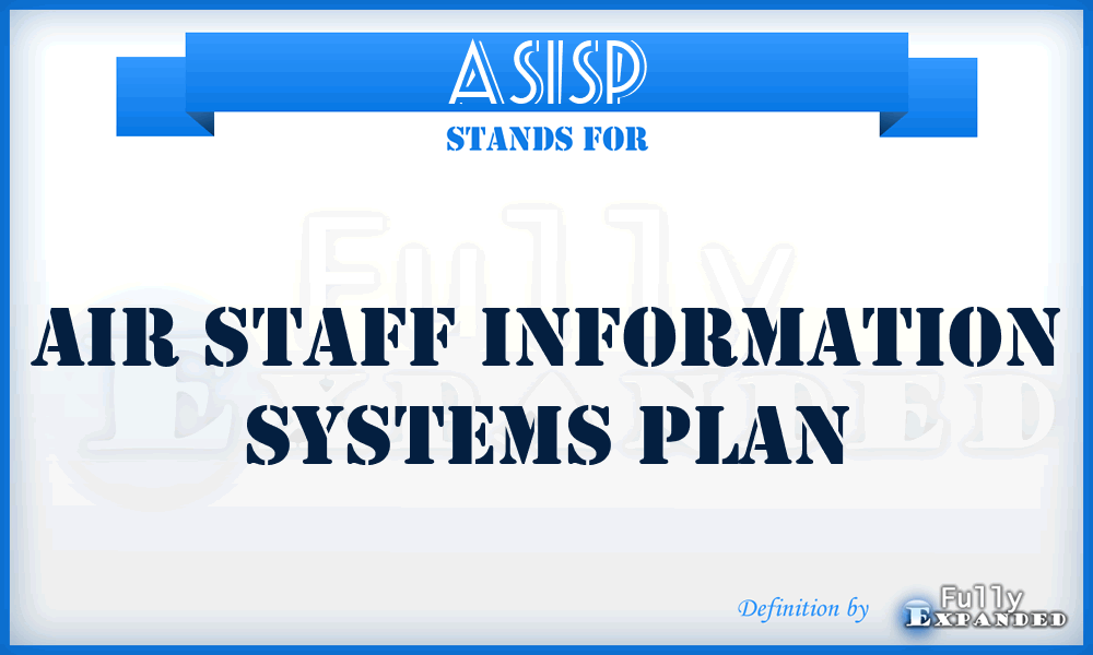 ASISP - Air Staff Information Systems Plan
