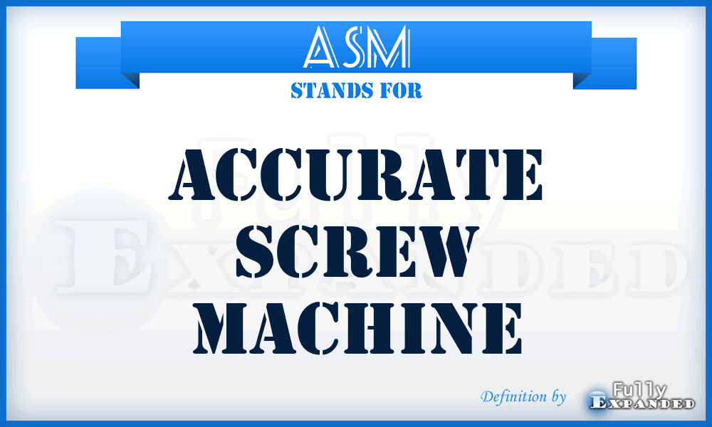 ASM - Accurate Screw Machine