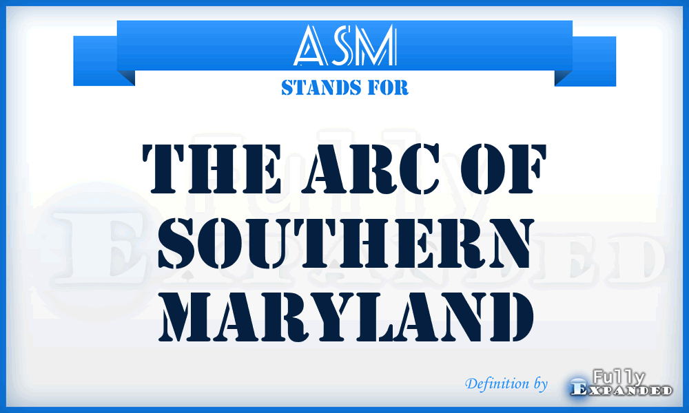 ASM - The Arc of Southern Maryland