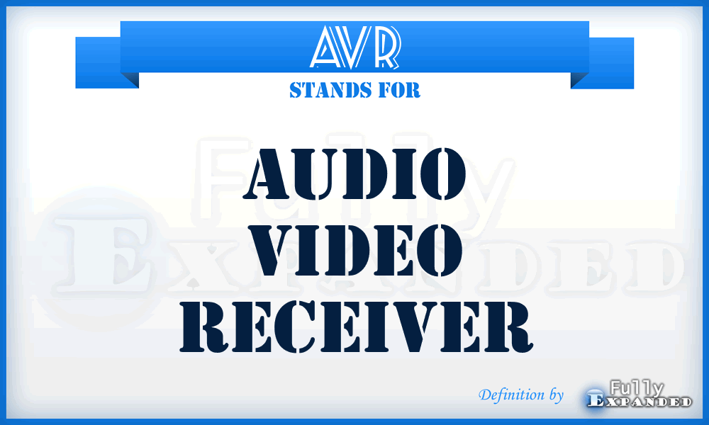 AVR - Audio Video Receiver