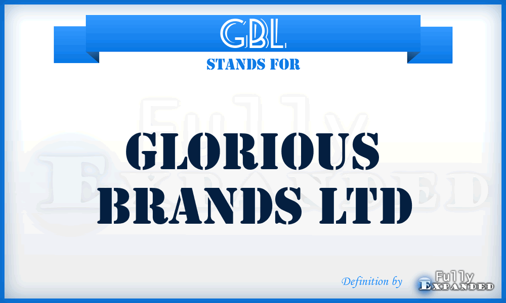 GBL - Glorious Brands Ltd