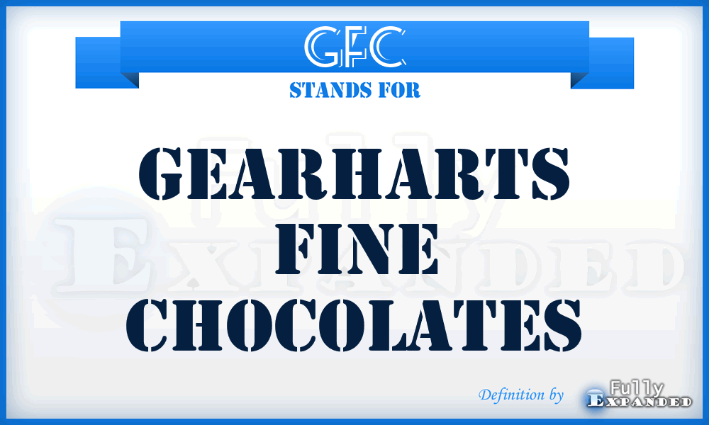 GFC - Gearharts Fine Chocolates