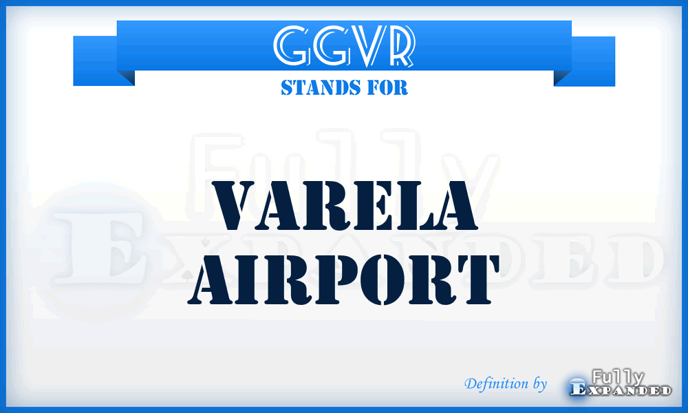GGVR - Varela airport