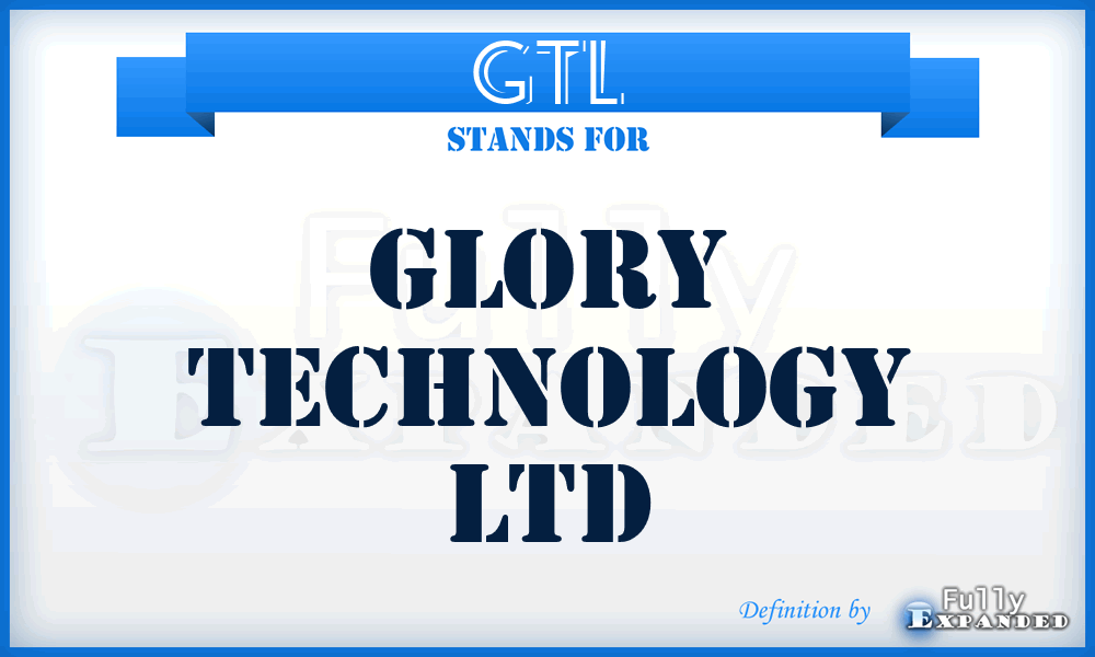 GTL - Glory Technology Ltd