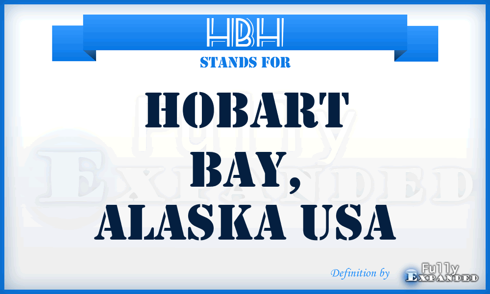 HBH - Hobart Bay, Alaska USA