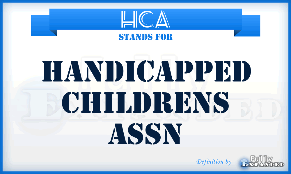 HCA - Handicapped Childrens Assn