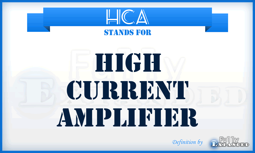 HCA - High Current Amplifier