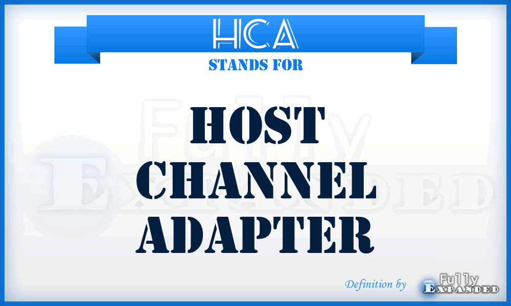 HCA - Host Channel Adapter
