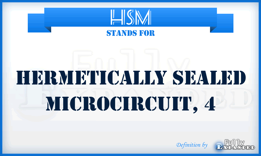 HSM - hermetically sealed microcircuit, 4