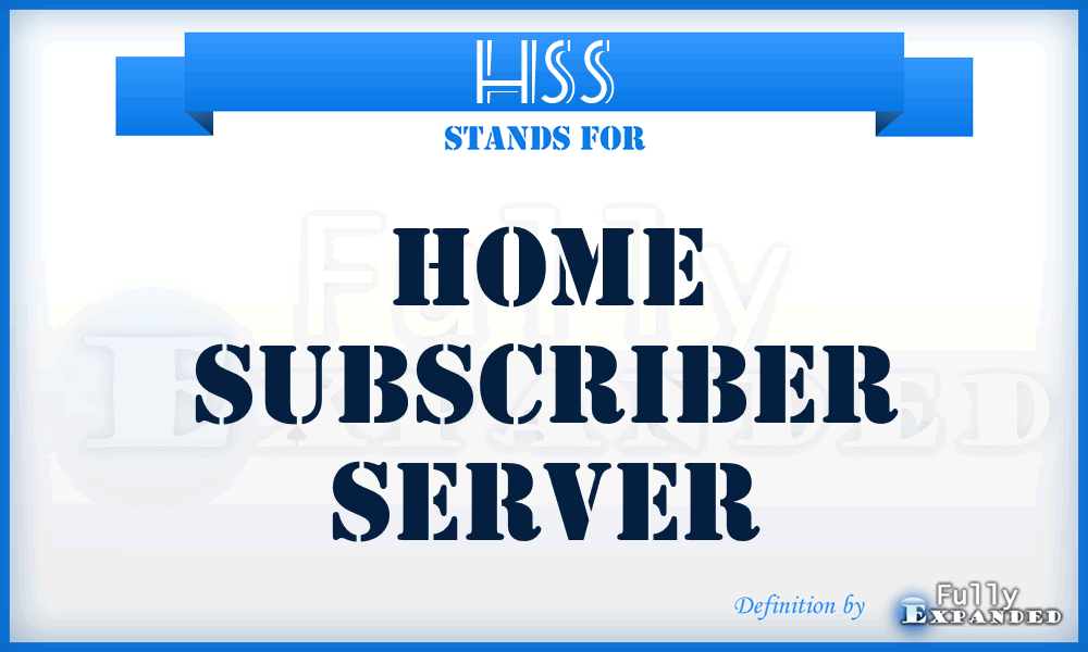 HSS - Home Subscriber Server