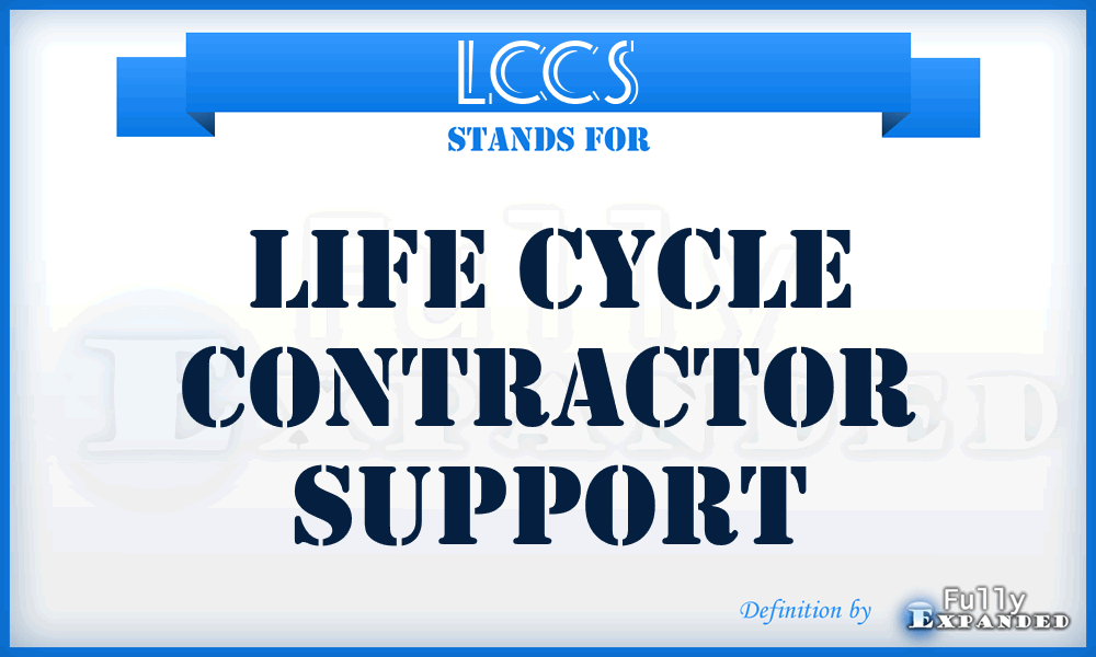 LCCS - Life Cycle Contractor Support