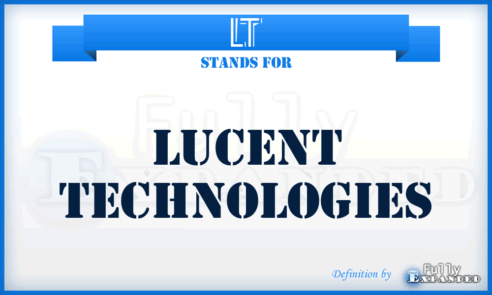 LT - Lucent Technologies